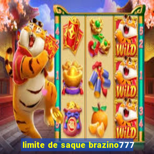 limite de saque brazino777